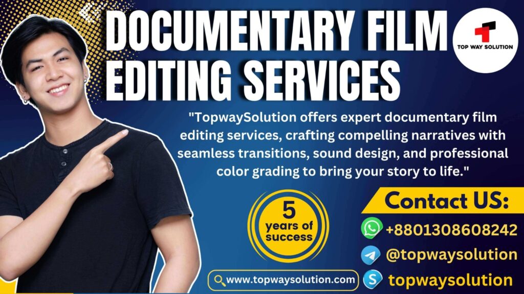 Documentary Film Editing Services